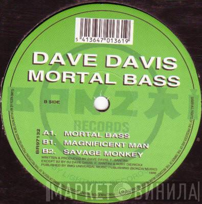 Dave Davis - Mortal Bass