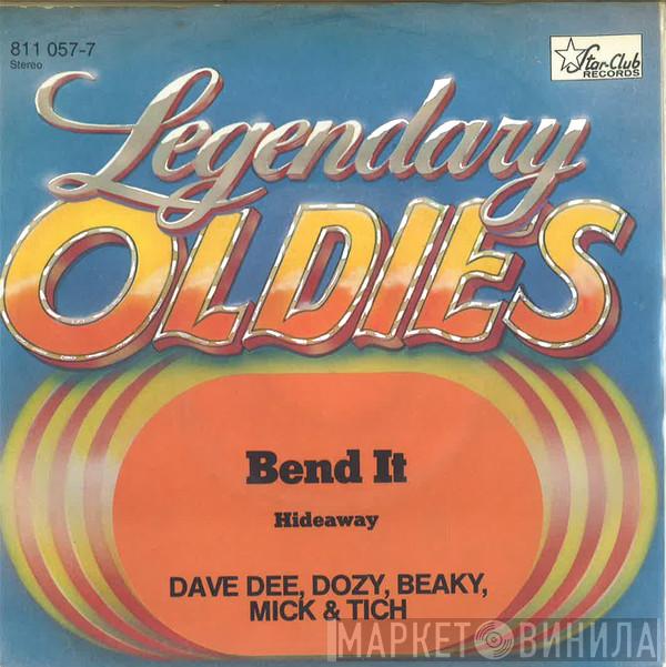  Dave Dee, Dozy, Beaky, Mick & Tich  - Bend It / Hideaway