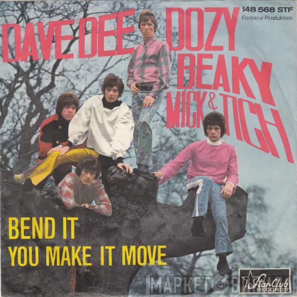  Dave Dee, Dozy, Beaky, Mick & Tich  - Bend It / You Make It Move