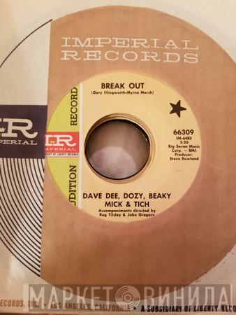  Dave Dee, Dozy, Beaky, Mick & Tich  - Break Out
