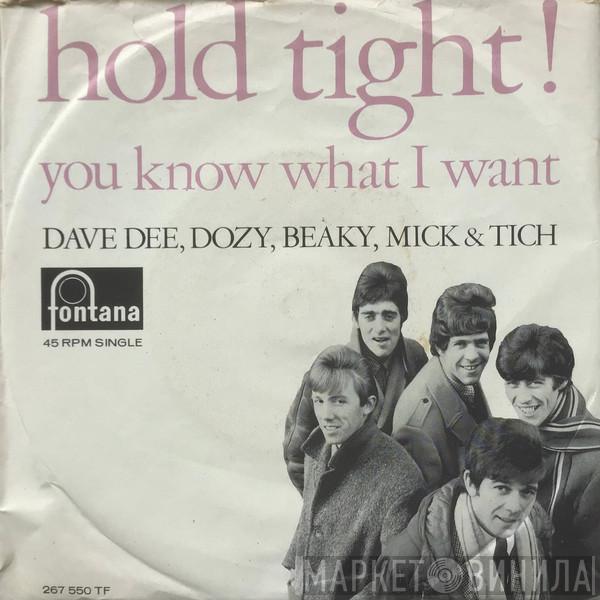  Dave Dee, Dozy, Beaky, Mick & Tich  - Hold Tight!