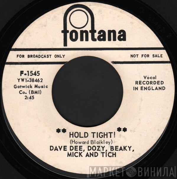  Dave Dee, Dozy, Beaky, Mick & Tich  - Hold Tight!