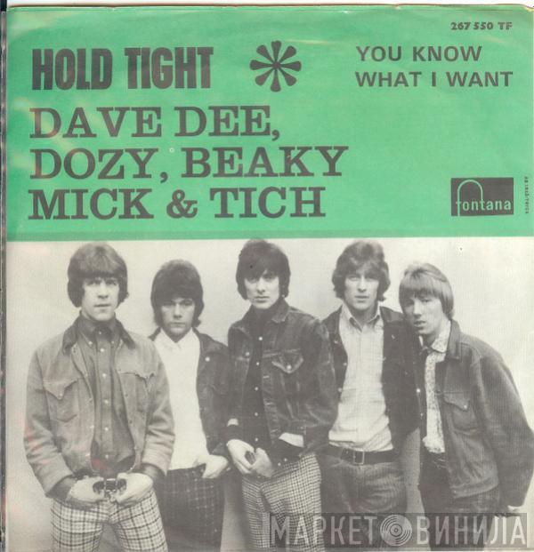  Dave Dee, Dozy, Beaky, Mick & Tich  - Hold Tight