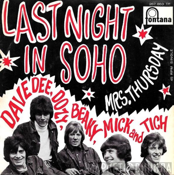  Dave Dee, Dozy, Beaky, Mick & Tich  - Last Night In Soho