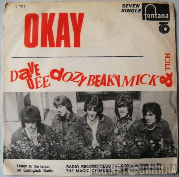 Dave Dee, Dozy, Beaky, Mick & Tich  - Okay!