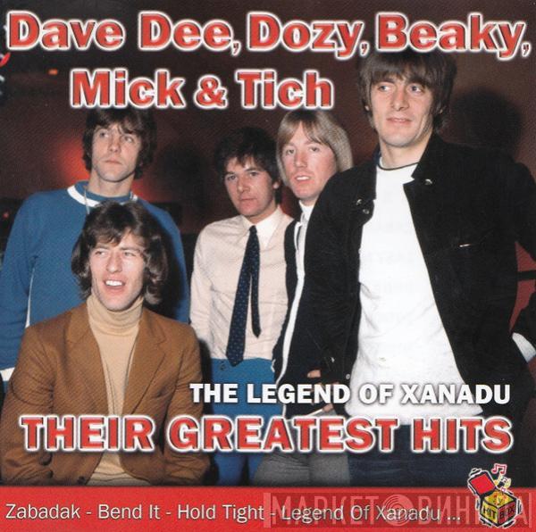  Dave Dee, Dozy, Beaky, Mick & Tich  - The Legend Of Xanadu: Their Greatest Hits