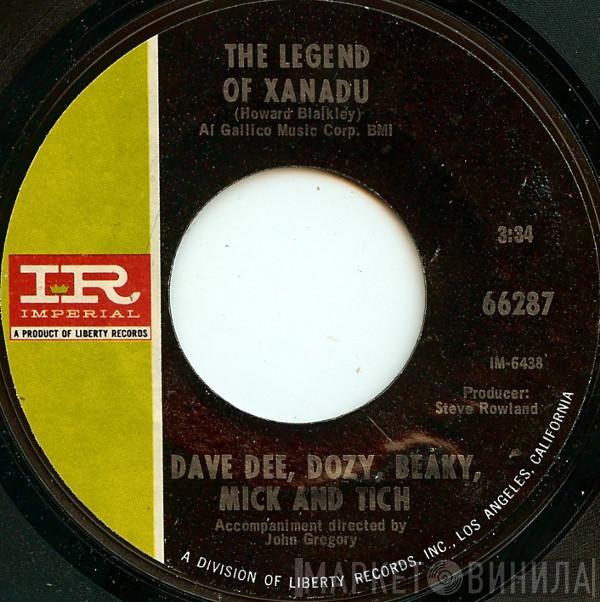  Dave Dee, Dozy, Beaky, Mick & Tich  - The Legend Of Xanadu