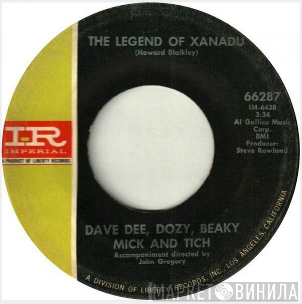  Dave Dee, Dozy, Beaky, Mick & Tich  - The Legend Of Xanadu