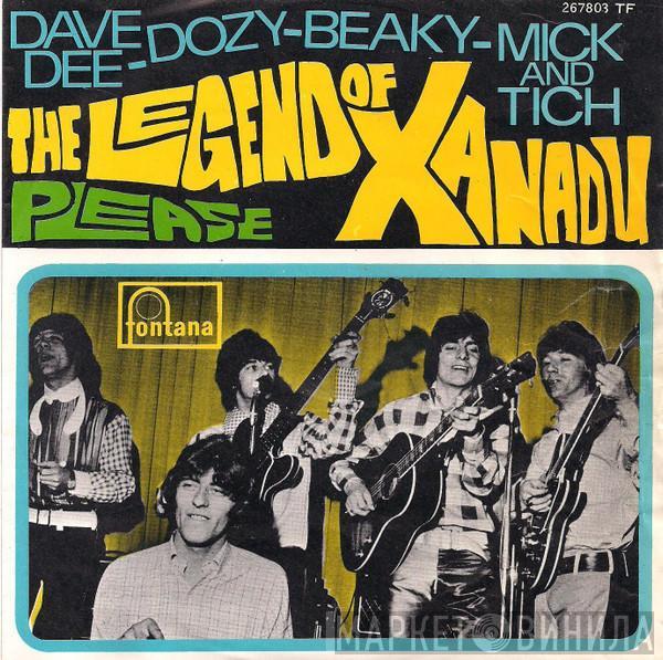  Dave Dee, Dozy, Beaky, Mick & Tich  - The Legend Of Xanadu