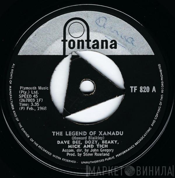  Dave Dee, Dozy, Beaky, Mick & Tich  - The Legend Of Xanadu