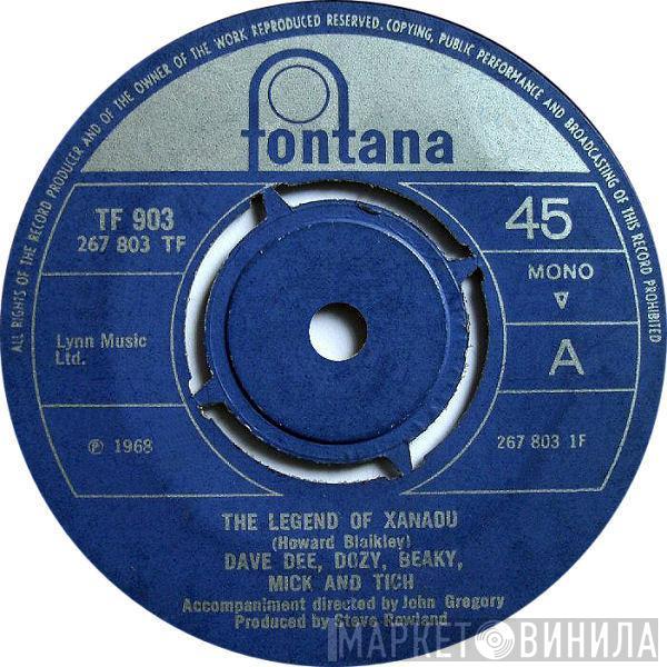 Dave Dee, Dozy, Beaky, Mick & Tich - The Legend Of Xanadu