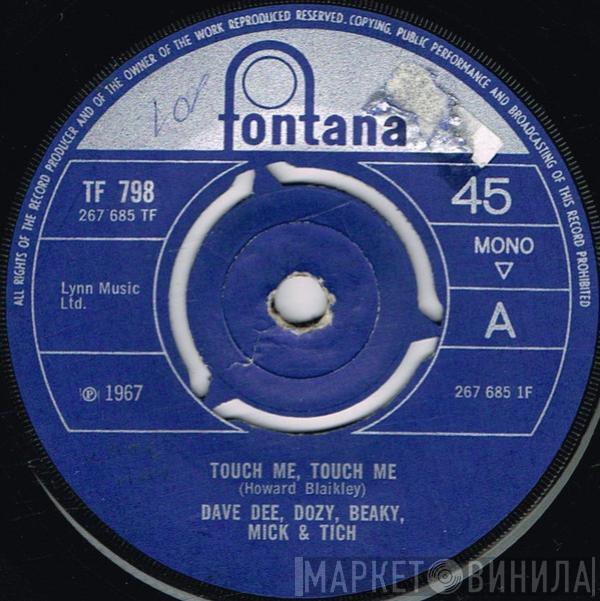 Dave Dee, Dozy, Beaky, Mick & Tich - Touch Me, Touch Me