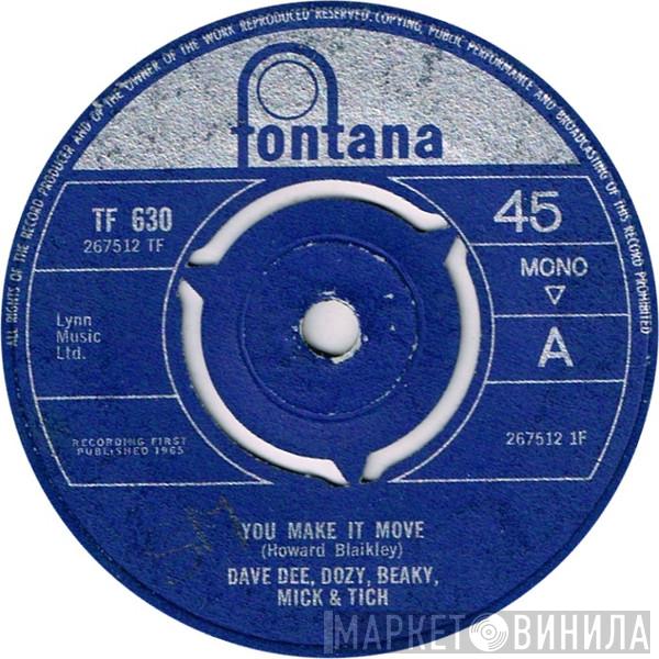  Dave Dee, Dozy, Beaky, Mick & Tich  - You Make It Move
