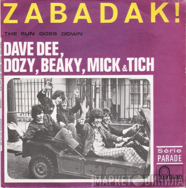  Dave Dee, Dozy, Beaky, Mick & Tich  - Zabadak!