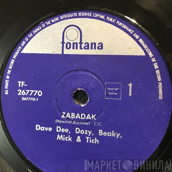  Dave Dee, Dozy, Beaky, Mick & Tich  - Zabadak!