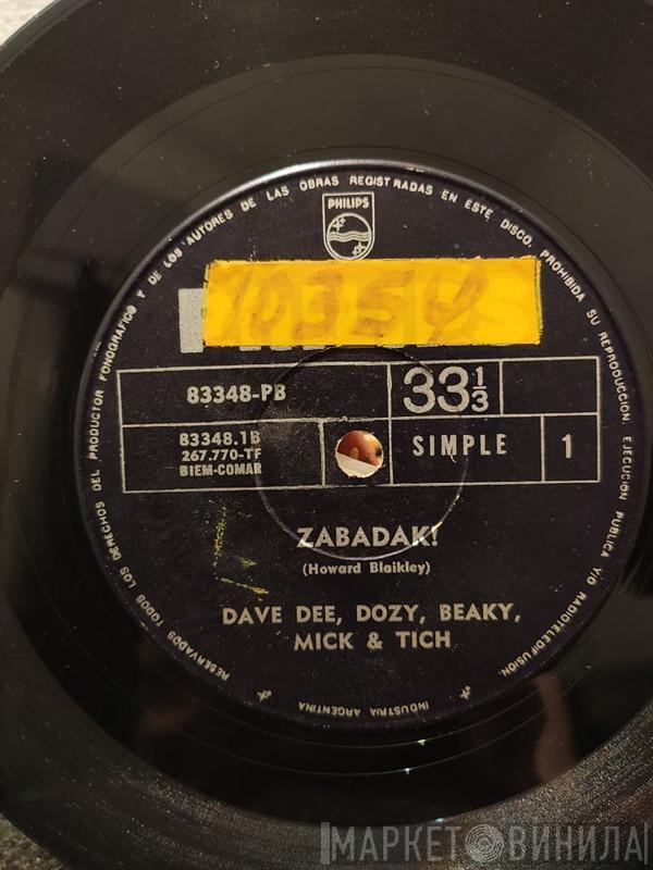  Dave Dee, Dozy, Beaky, Mick & Tich  - Zabadak