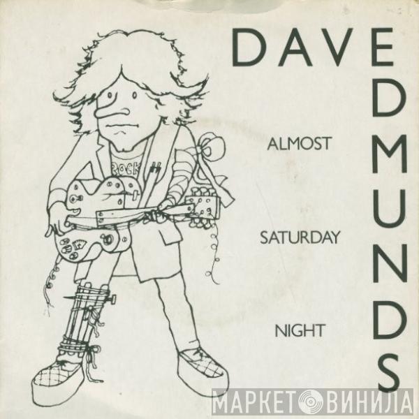 Dave Edmunds - Almost Saturday Night