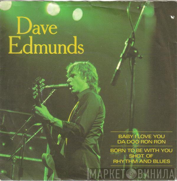 Dave Edmunds - Baby I Love You