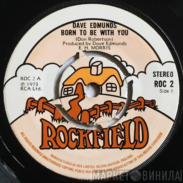 Dave Edmunds - Born To Be With You