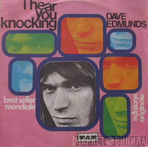  Dave Edmunds  - I Hear You Knocking
