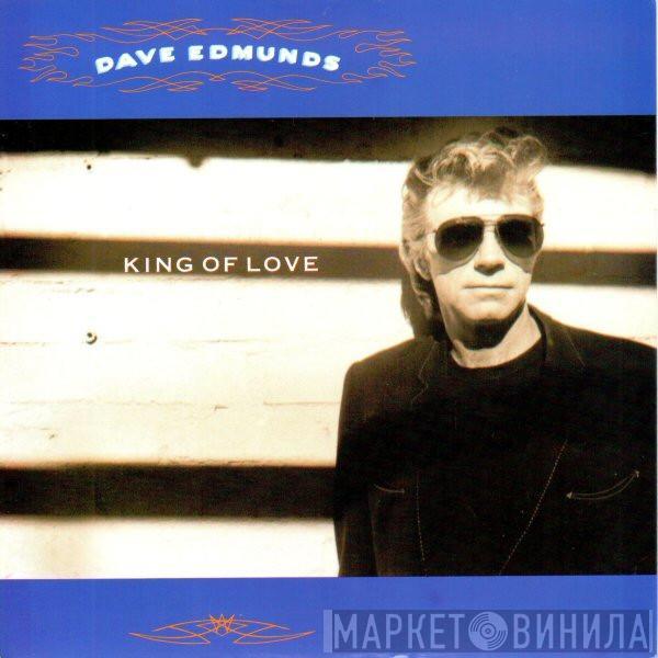 Dave Edmunds - King Of Love