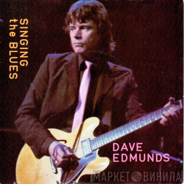 Dave Edmunds - Singing The Blues