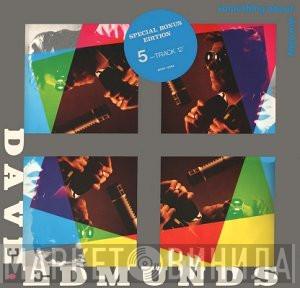 Dave Edmunds - Something About You Baby