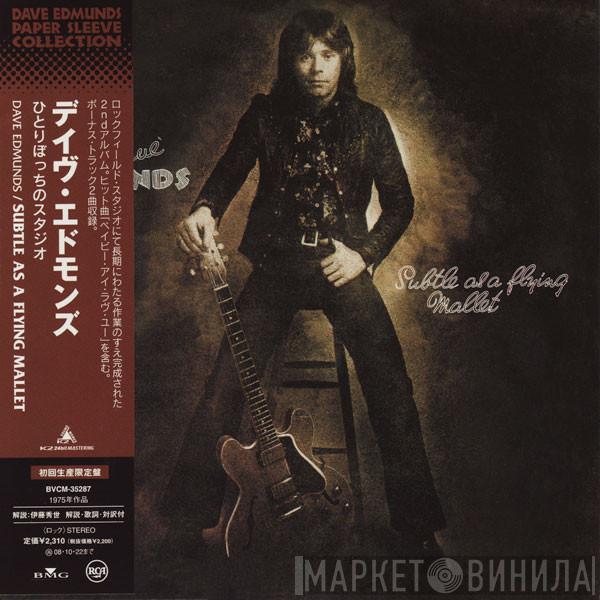  Dave Edmunds  - Subtle As A Flying Mallet