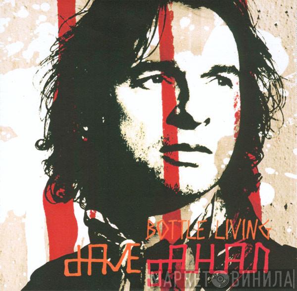  Dave Gahan  - Bottle Living