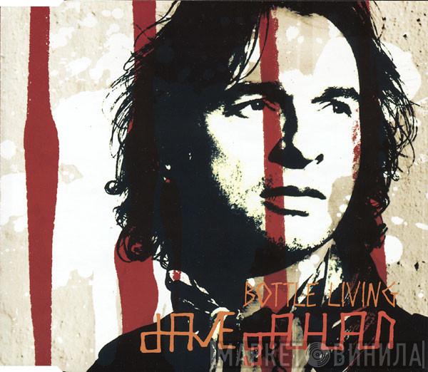 Dave Gahan - Bottle Living