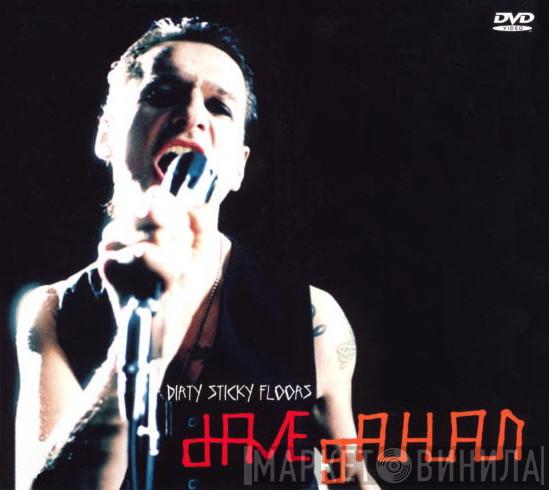 Dave Gahan - Dirty Sticky Floors