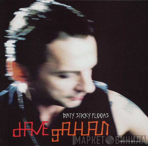  Dave Gahan  - Dirty Sticky Floors
