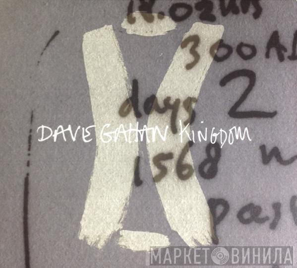 Dave Gahan - Kingdom