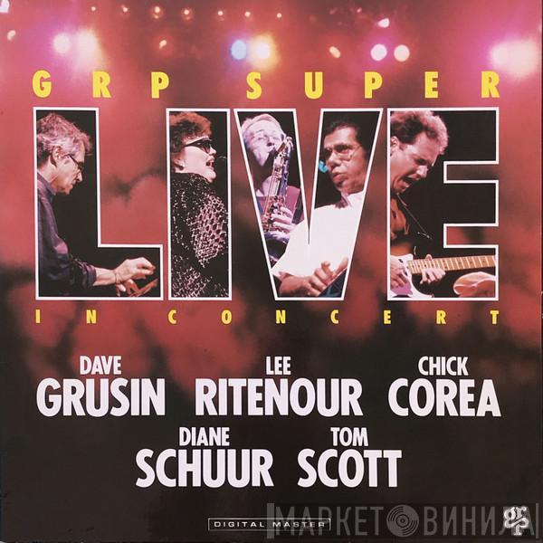 Dave Grusin, Lee Ritenour, Chick Corea, Diane Schuur, Tom Scott - GRP Super Live