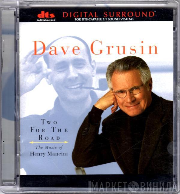 Dave Grusin - Two For The Road (The Music Of Henry Mancini)