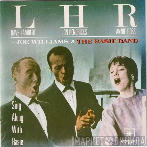 , Dave Lambert  , Jon Hendricks + Annie Ross & Joe Williams  Count Basie Orchestra  - Sing Along With Basie