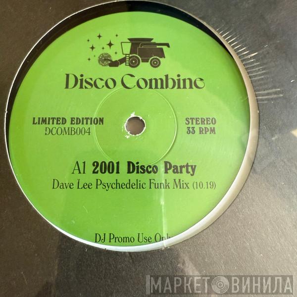 Dave Lee - 2001 Disco Party / Potion Of Love