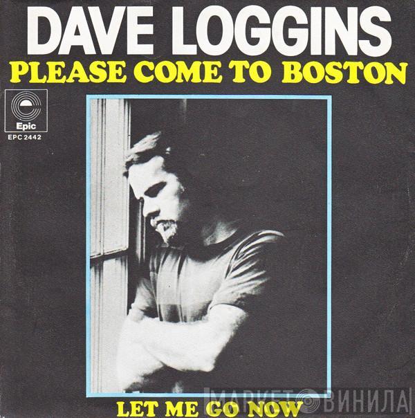 Dave Loggins - Please Come To Boston