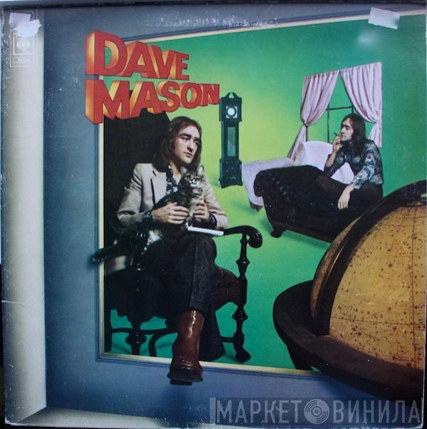 Dave Mason - It's Like You Never Left