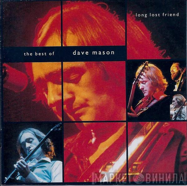 Dave Mason - The Best Of Dave Mason (Long Lost Friend)