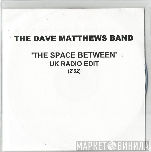 Dave Matthews Band - The Space Between