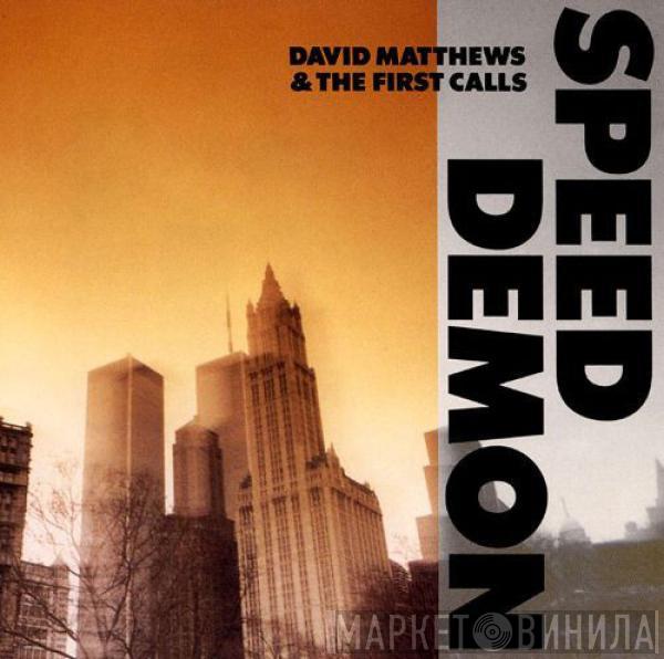 Dave Matthews , The First Calls - Speed Demon