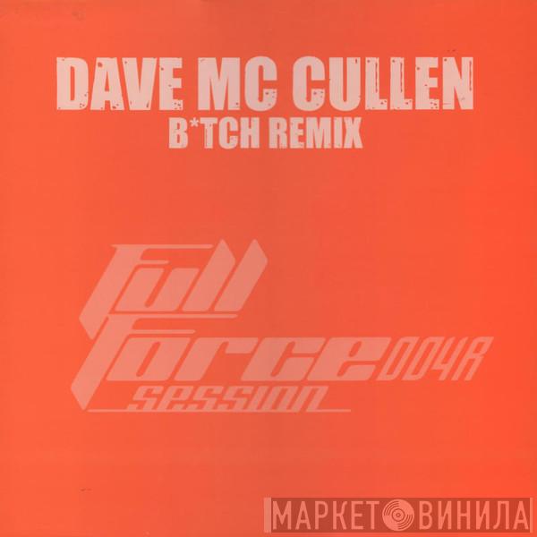 Dave McCullen - B*tch (Remix)