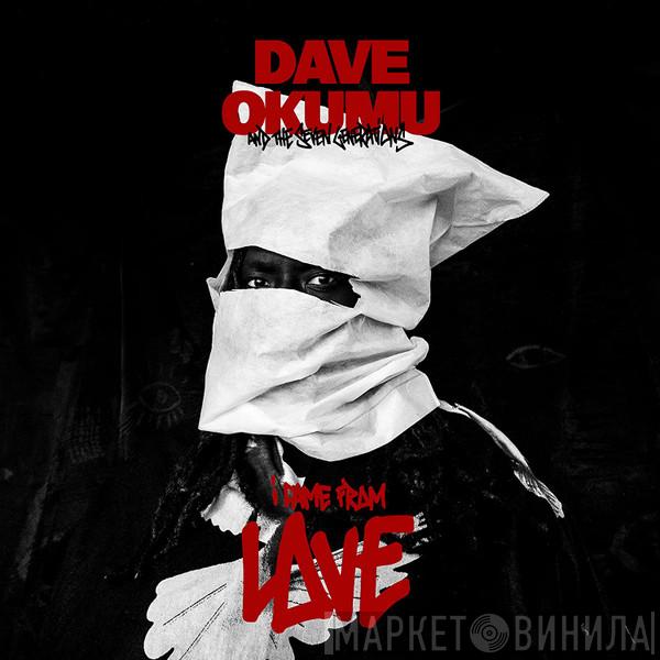 Dave Okumu And The Seven Generations - I Came From Love