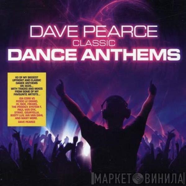 Dave Pearce - Classic Dance Anthems