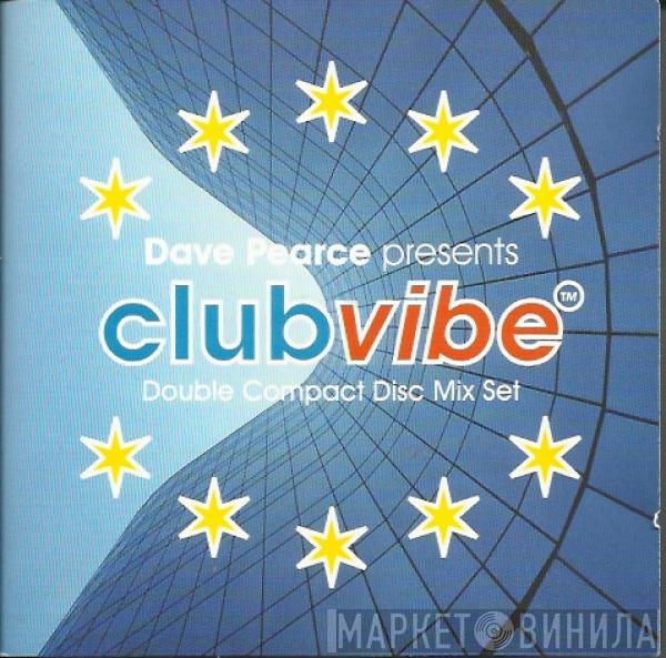 Dave Pearce - ClubVibe™