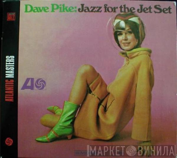  Dave Pike  - Jazz For The Jet Set