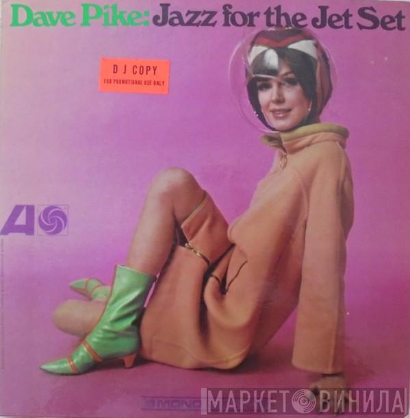  Dave Pike  - Jazz For The Jet Set