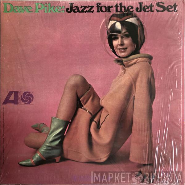  Dave Pike  - Jazz For The Jet Set