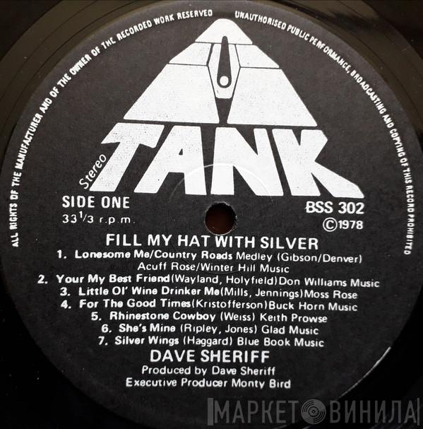  Dave Sheriff  - Fill My Hat with Silver